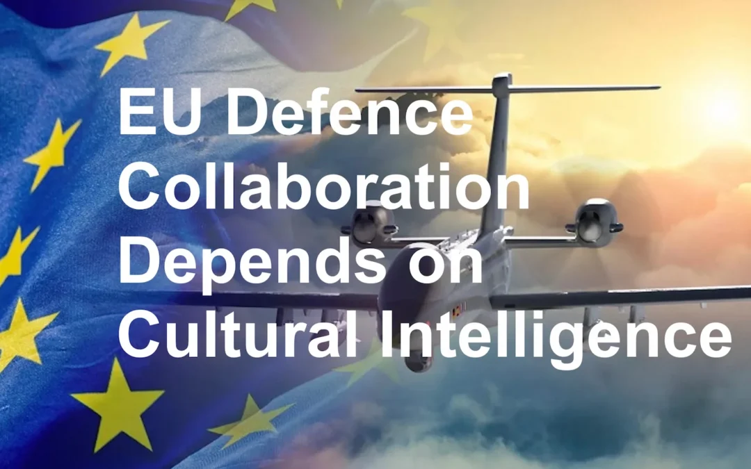 EU Defence Collaboration Depends on Cultural Intelligence