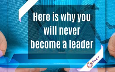 5 reasons you will never become a Leader