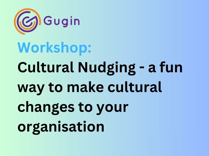Course: Cultural Nudging – a fun way to make cultural changes to your organisation