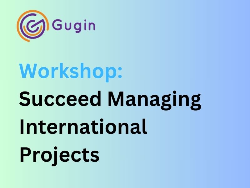 Workshop: Succeed Managing International Projects