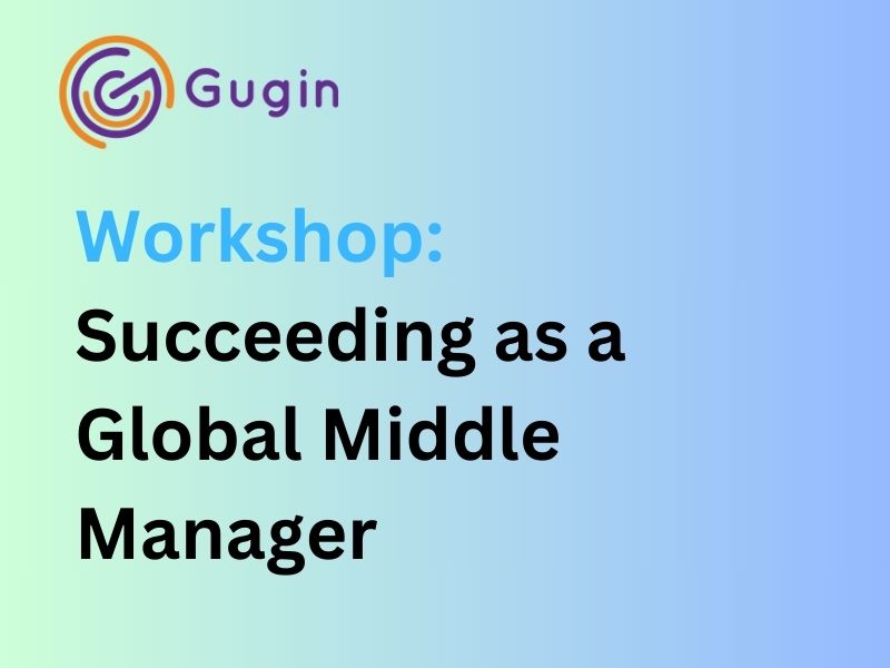Succeeding as a Global Middle Manager