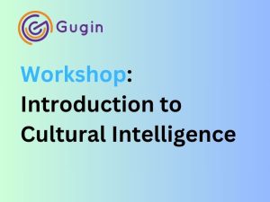 Workshop - introduction to cultural Intelligence - the course all leaders and managers should attend